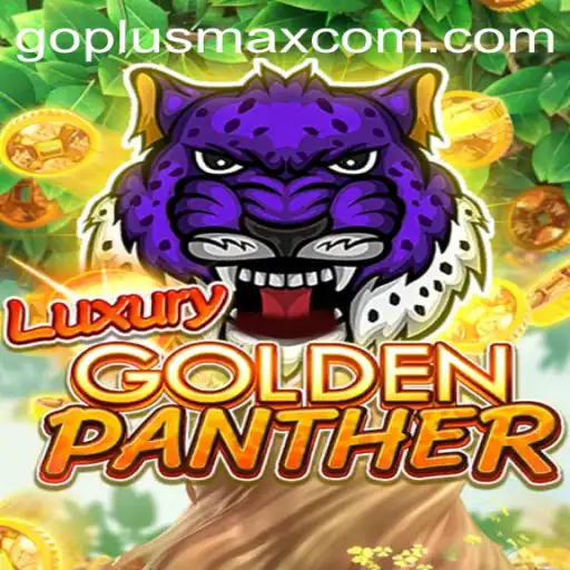 Exploring LUXURYGOLDENPANTHER: A Dazzling Gaming Adventure