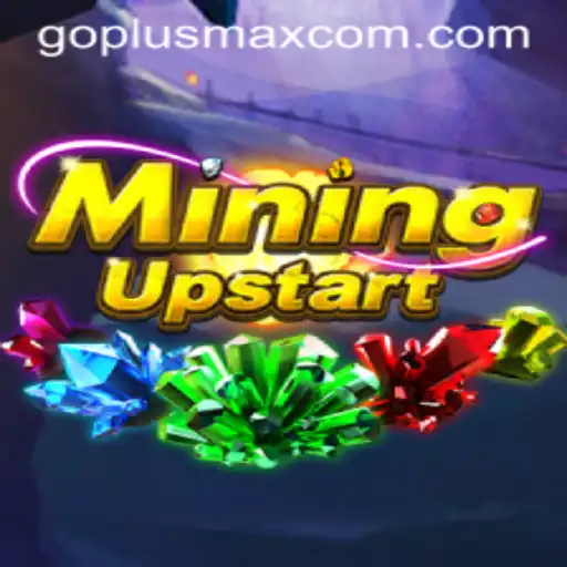 Experience the Dynamic World of MiningUpstart Aligned with Goplusmax Strategies