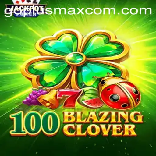 Unveiling 100BlazingClover: The Thrilling New Game on the Block
