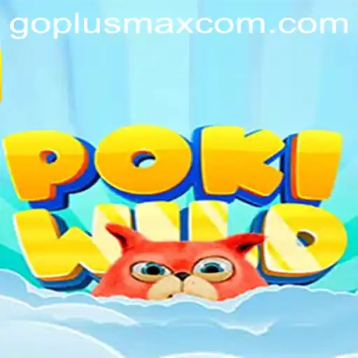 The Thrilling Adventure of PokiWild and the Exciting World of GoPlusMax