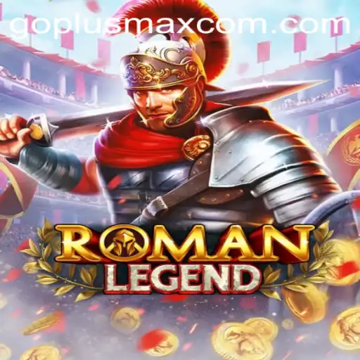 Exploring the Ancient Adventure of RomanLegend with GoPlusMax